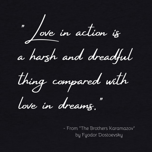 A Quote about Love from "The Brothers Karamazov" by Fyodor Dostoevsky by Poemit